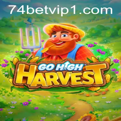 Mastering the Strategic Realm of GoHighHarvest: A Deep Dive into 74 Bet Strategy